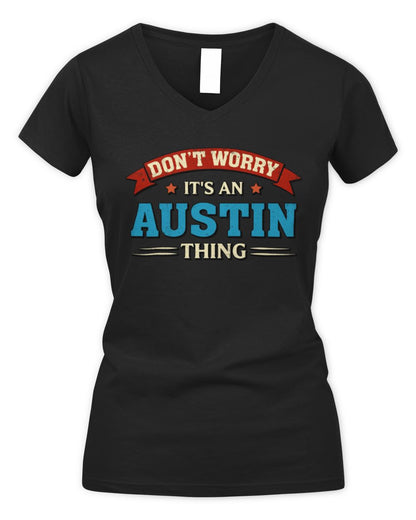 Don't Worry It's a Your Name Thing Funny Retro T-Shirt AUSTIN M1-57 / Women's V-Neck T-Shirt / black