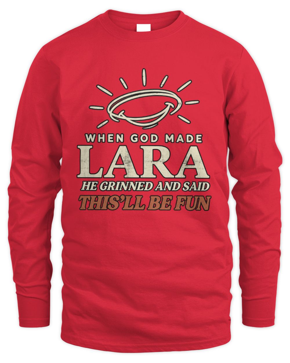 When God Made Your Name Funny Western T-Shirt T-Shirt LARA M1-S82 / Men's Long Sleeved T-Shirt / red