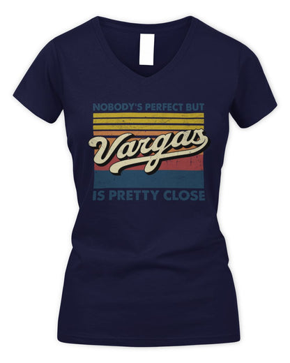 Nobody's Perfect But Your Name Is Pretty Close Retro Shirt VARGAS M1-65 / Women's V-Neck T-Shirt / navy