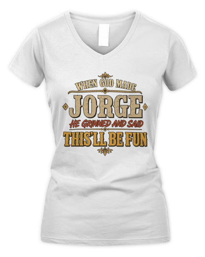 When God Made Your Name Funny Western T-Shirt JORGE M1-81 / Women's V-Neck T-Shirt / white