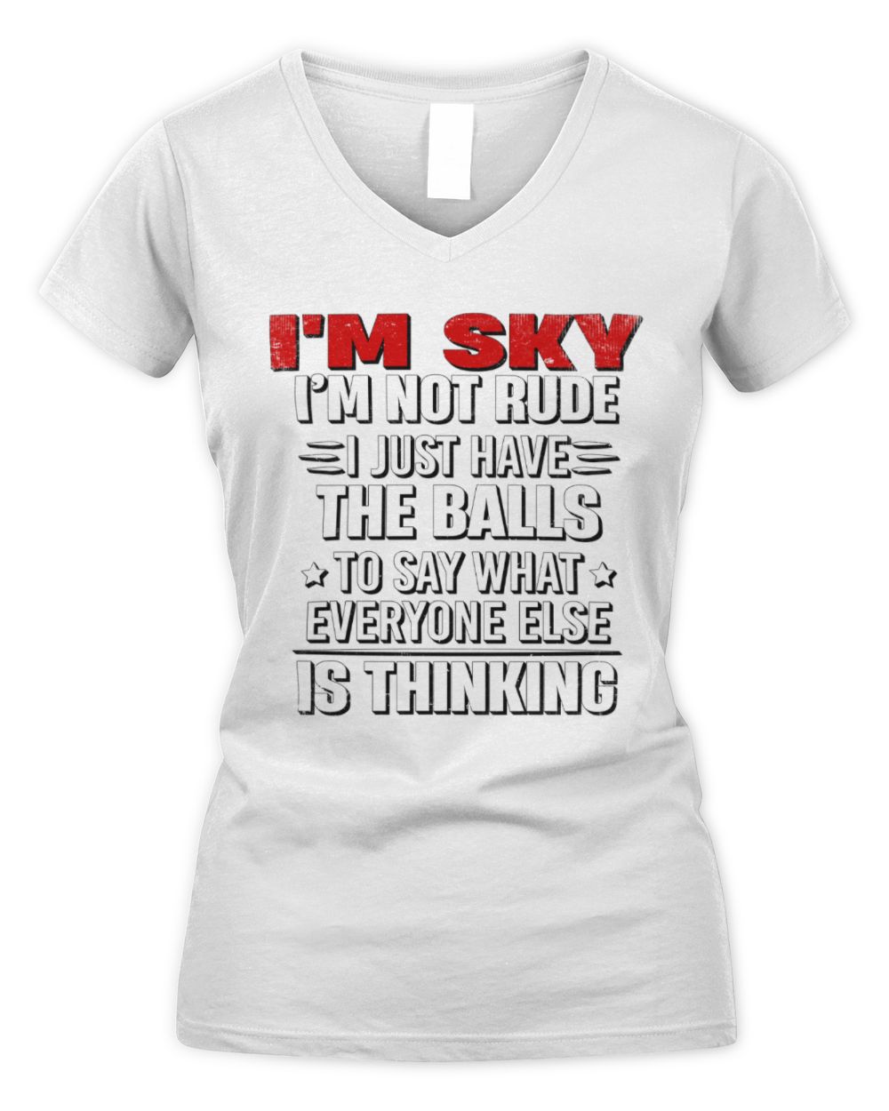 I'm Name I'm Not Rude I Just Have The Balls Funny T-Shirt SKY M1-46 / Women's V-Neck T-Shirt / white