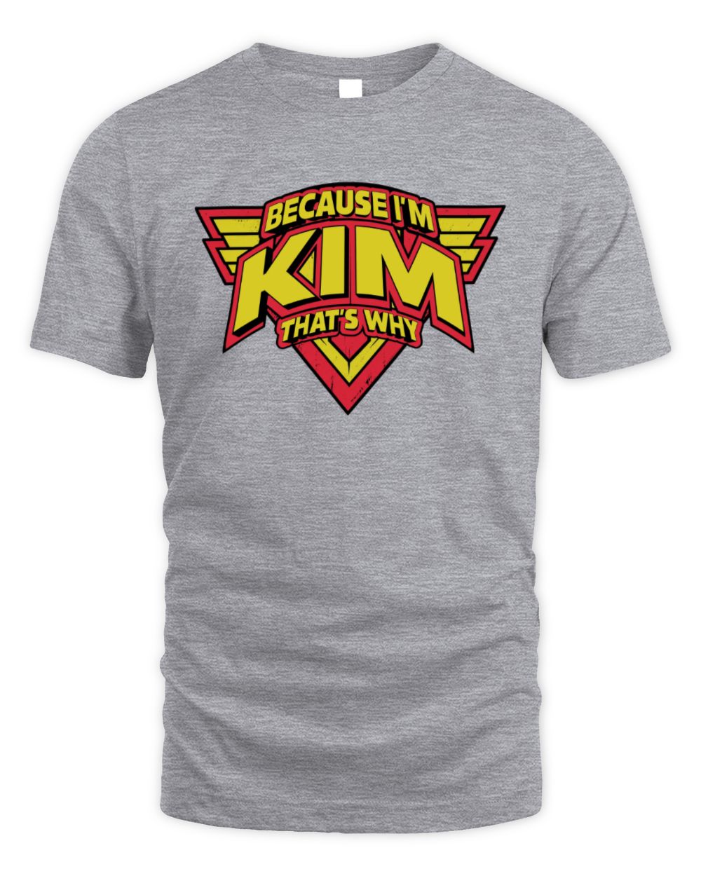 Because I'm Name That's Why Red and Yellow Logo Graphic T-Shirt KIM M1-75 / Unisex Standard T-Shirt / sport grey