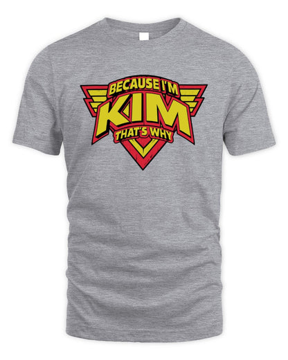 Because I'm Name That's Why Red and Yellow Logo Graphic T-Shirt KIM M1-75 / Unisex Standard T-Shirt / sport grey