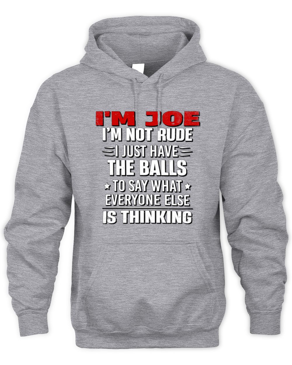 I'm Name I'm Not Rude I Just Have The Balls Funny T-Shirt JOE M1-46 / Unisex Hoodie / sport grey
