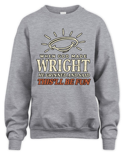 When God Made Your Name Funny Western T-Shirt T-Shirt WRIGHT M1-S82 / Unisex Sweatshirt / sport grey
