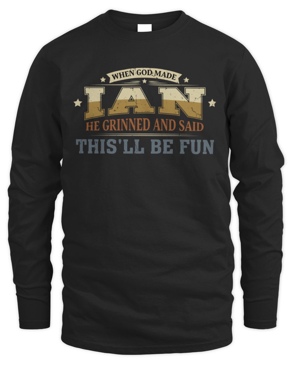 When God Made Your Name Funny Heritage T-Shirt IAN M1-80 / Men's Long Sleeved T-Shirt / black