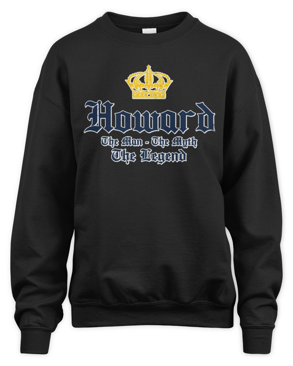 The Man The Myth The Legend Corona Beer T-Shirt HOWARD M1-S83 / Unisex Sweatshirt / black