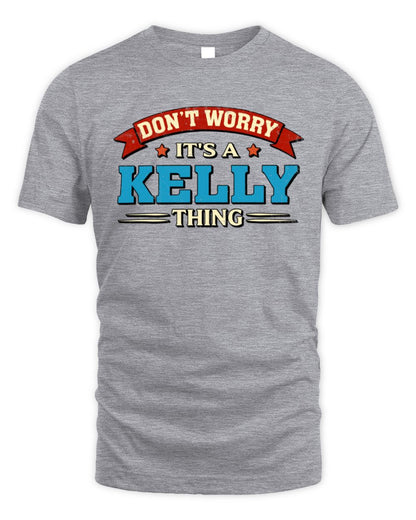 Don't Worry It's a Your Name Thing Funny Retro T-Shirt KELLY M1-57 / Unisex Standard T-Shirt / sport grey