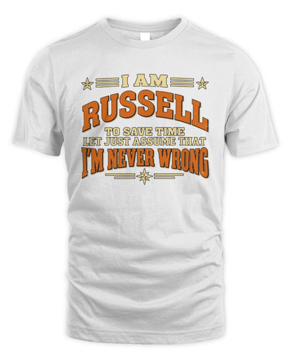I'm Name Let's Just Assume I'm Never Wrong Retro Shirt RUSSELL M1-64 / Unisex Standard T-Shirt / white