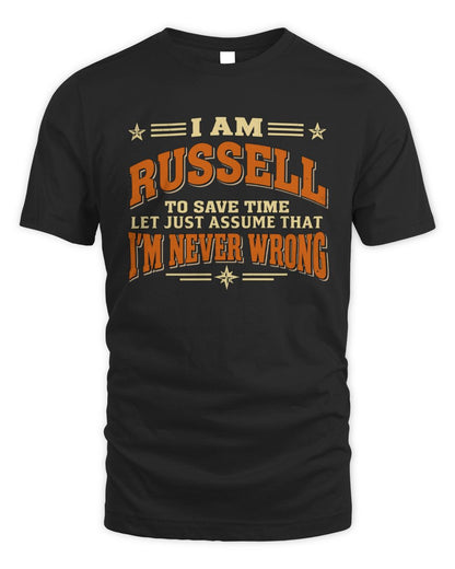 I'm Name Let's Just Assume I'm Never Wrong Retro Shirt RUSSELL M1-64 / Unisex Standard T-Shirt / black