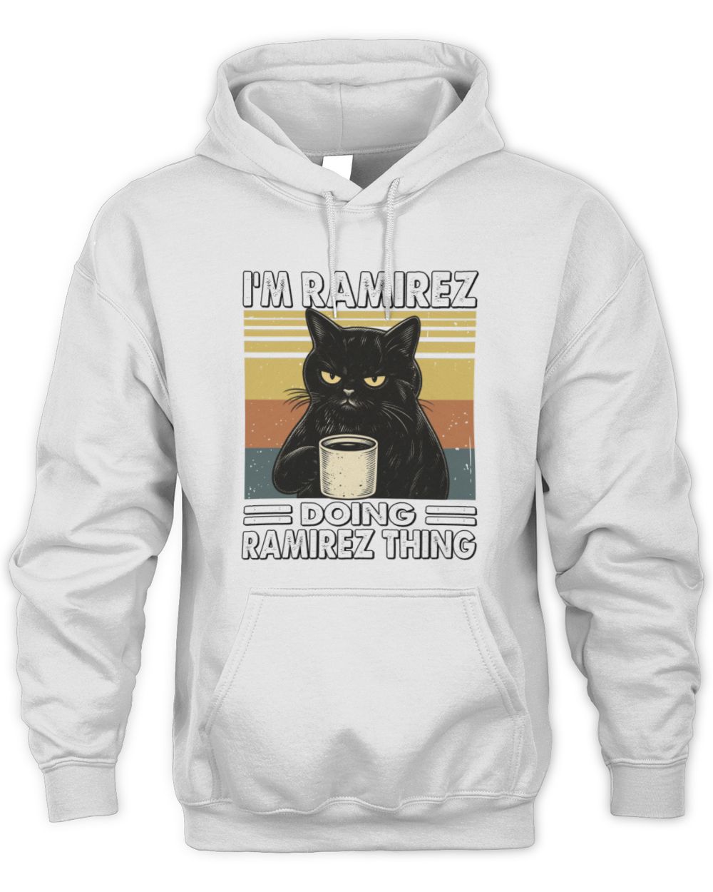 I'm Name Doing Name Thing Grumpy Black Cat Shirt RAMIREZ M1-79 / Unisex Hoodie / white