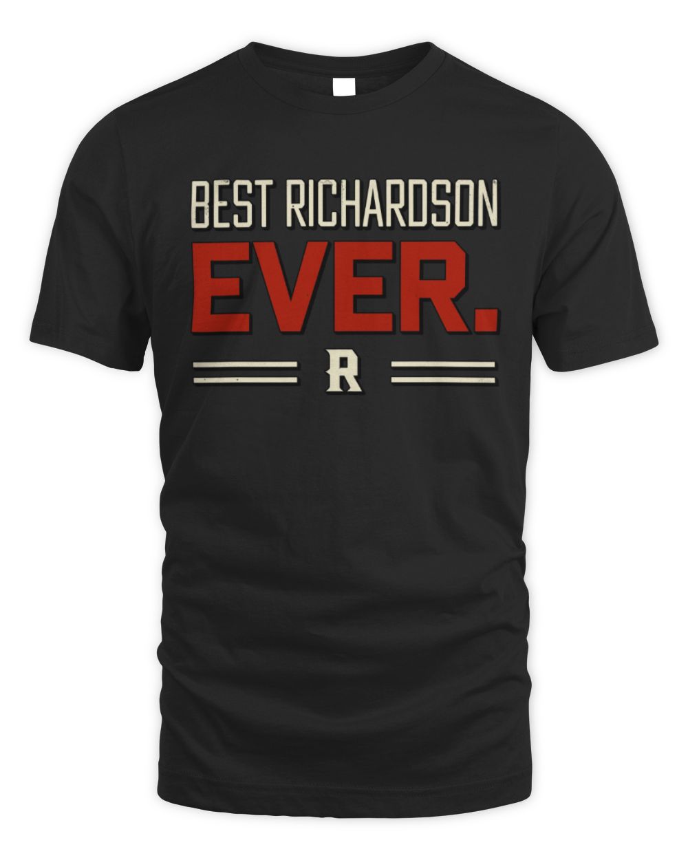 Best Your Name Ever Cool Shirt RICHARDSON M1-58 / Unisex Standard T-Shirt / black