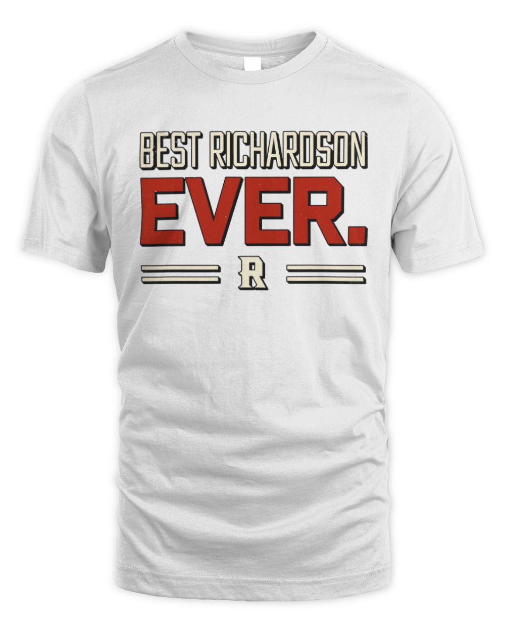 Best Your Name Ever Cool Shirt RICHARDSON M1-58 / Unisex Standard T-Shirt / white