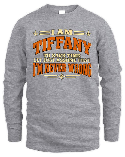 I'm Name Let's Just Assume I'm Never Wrong Retro Shirt TIFFANY M1-64 / Men's Long Sleeved T-Shirt / sport grey