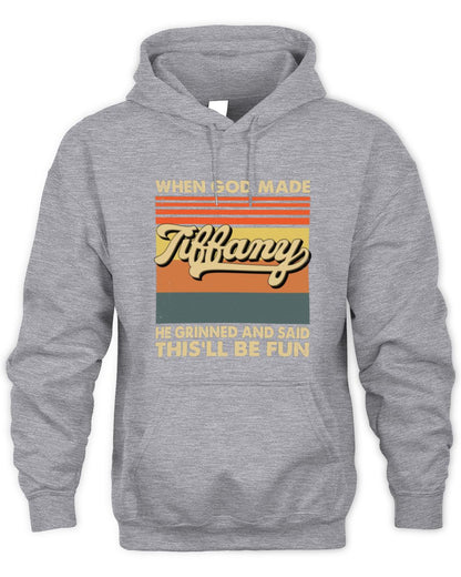 When God Made Your Name He Grinned Vintage T-Shirt TIFFANY M1-55 / Unisex Hoodie / sport grey