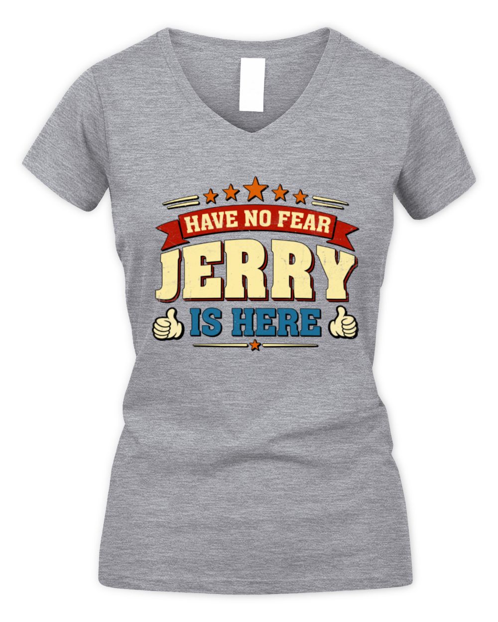 Have No Fear Your Name Is Here Cool Graphic T-Shirt JERRY M1-71 / Women's V-Neck T-Shirt / sport grey