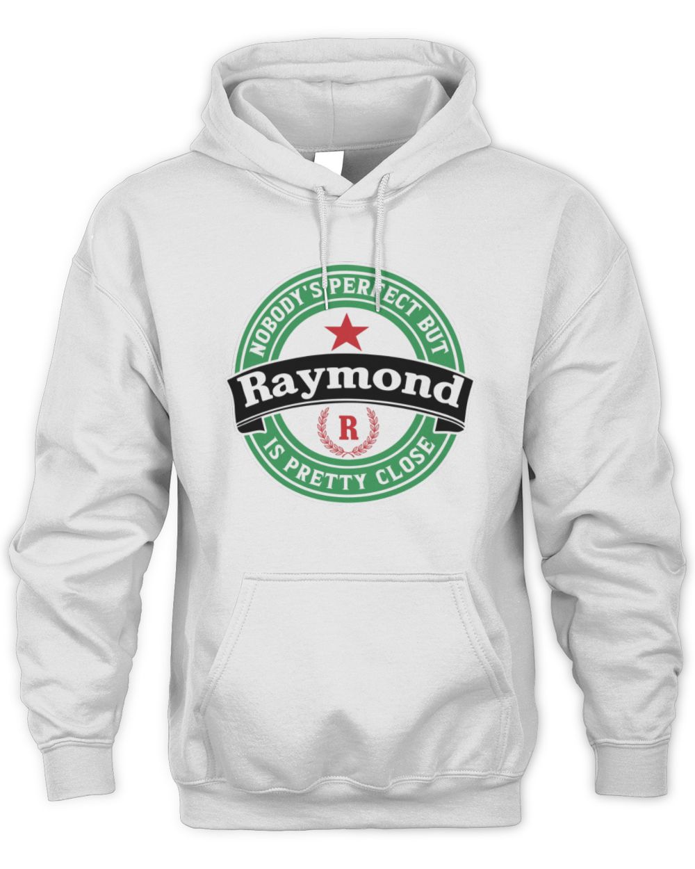 Nobody's Perfect But Your Name Is Pretty Close Heineken Beer T-Shirt RAYMOND M1-S85 / Unisex Hoodie / white