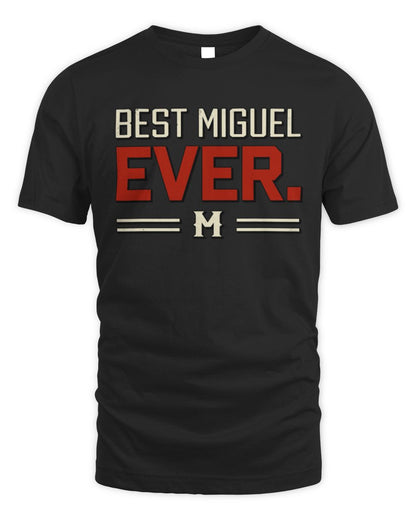 Best Your Name Ever Cool Shirt MIGUEL M1-58 / Unisex Standard T-Shirt / black
