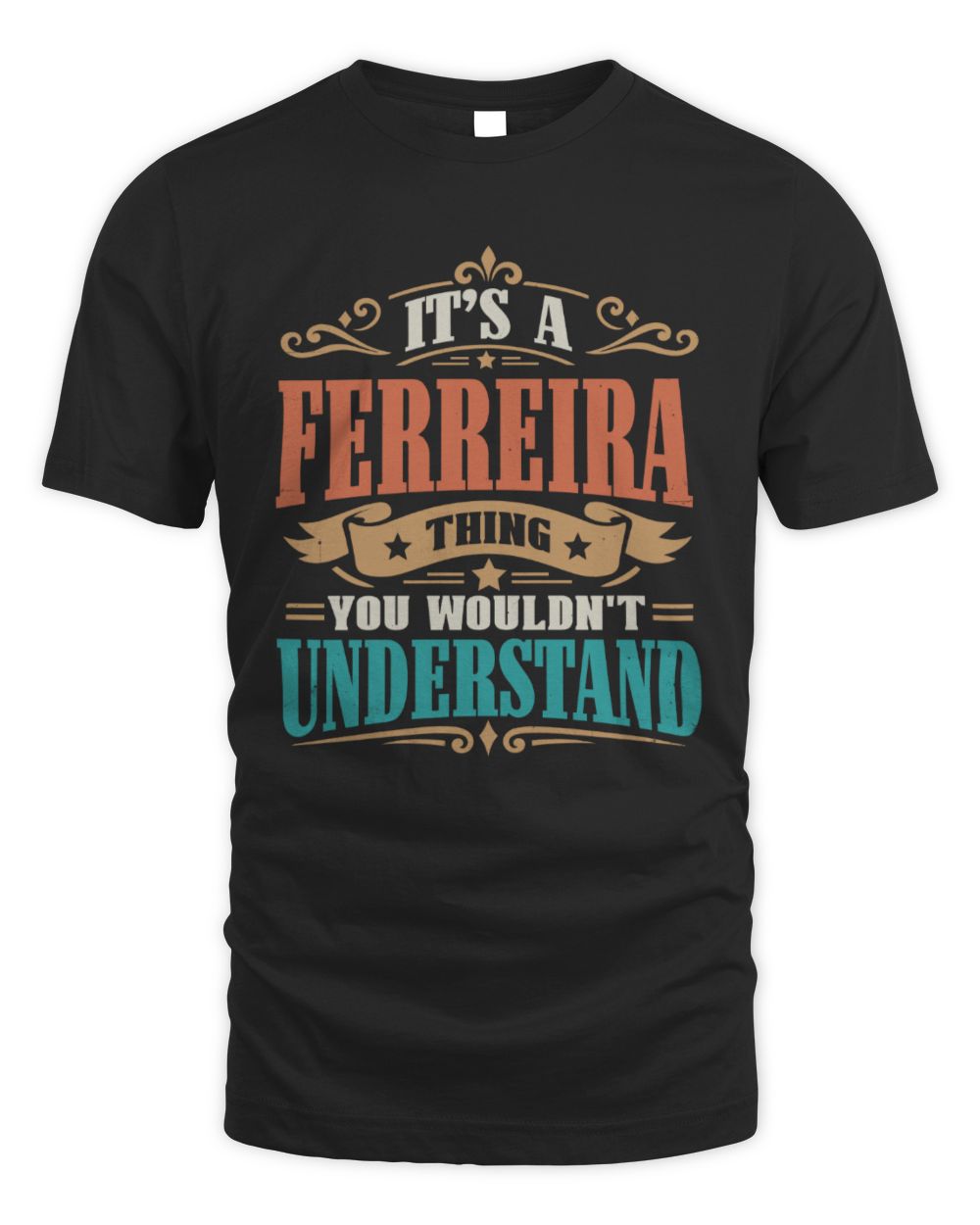 It’s a Name Thing Personalized Retro T-Shirt FERREIRA M1-47 / Unisex Standard T-Shirt / black