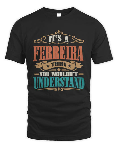 It’s a Name Thing Personalized Retro T-Shirt FERREIRA M1-47 / Unisex Standard T-Shirt / black