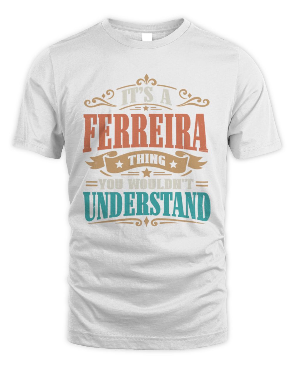 It’s a Name Thing Personalized Retro T-Shirt FERREIRA M1-47 / Unisex Standard T-Shirt / white