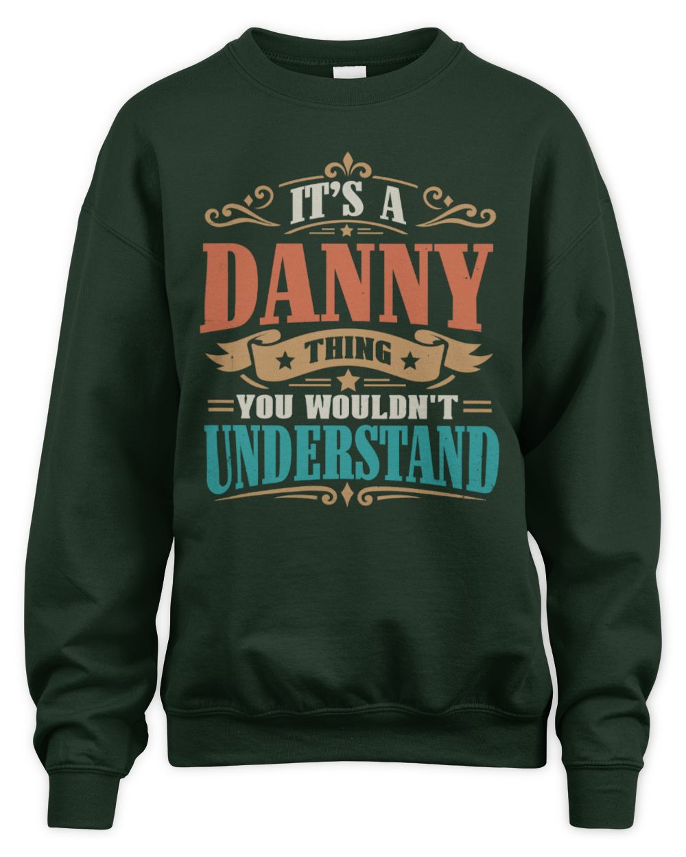 It’s a Name Thing Personalized Retro T-Shirt DANNY M1-47 / Unisex Sweatshirt / forest green