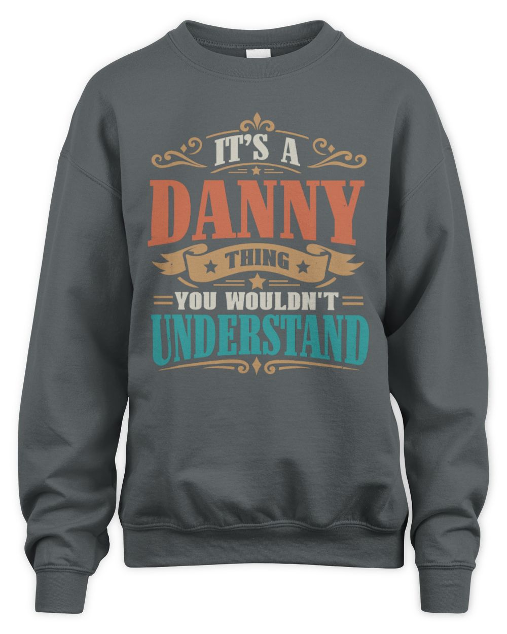It’s a Name Thing Personalized Retro T-Shirt DANNY M1-47 / Unisex Sweatshirt / charcoal