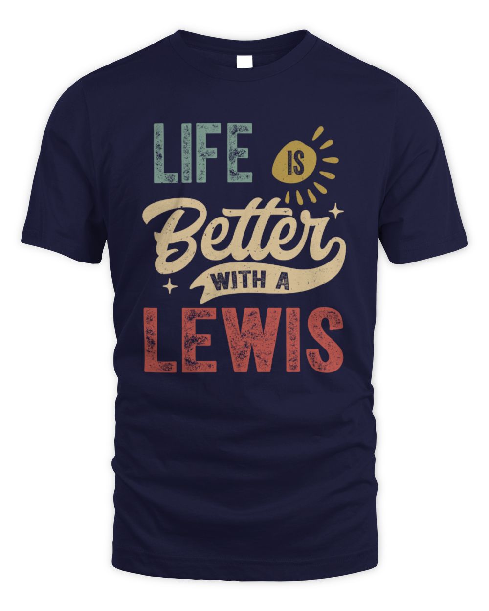 Life Is Better With a Name Personalized Retro T-Shirt LEWIS-48 / Unisex Standard T-Shirt / navy