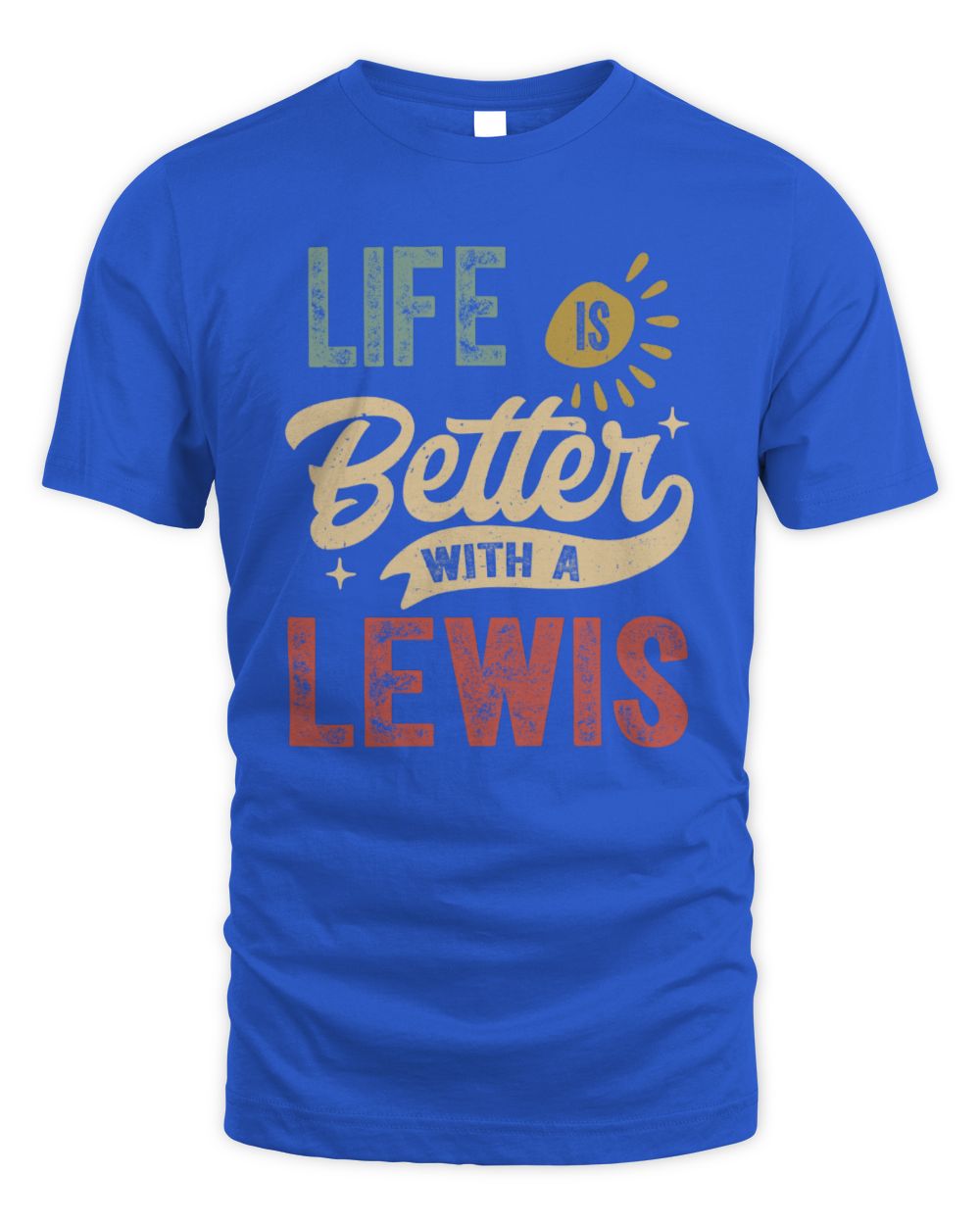 Life Is Better With a Name Personalized Retro T-Shirt LEWIS-48 / Unisex Standard T-Shirt / royal