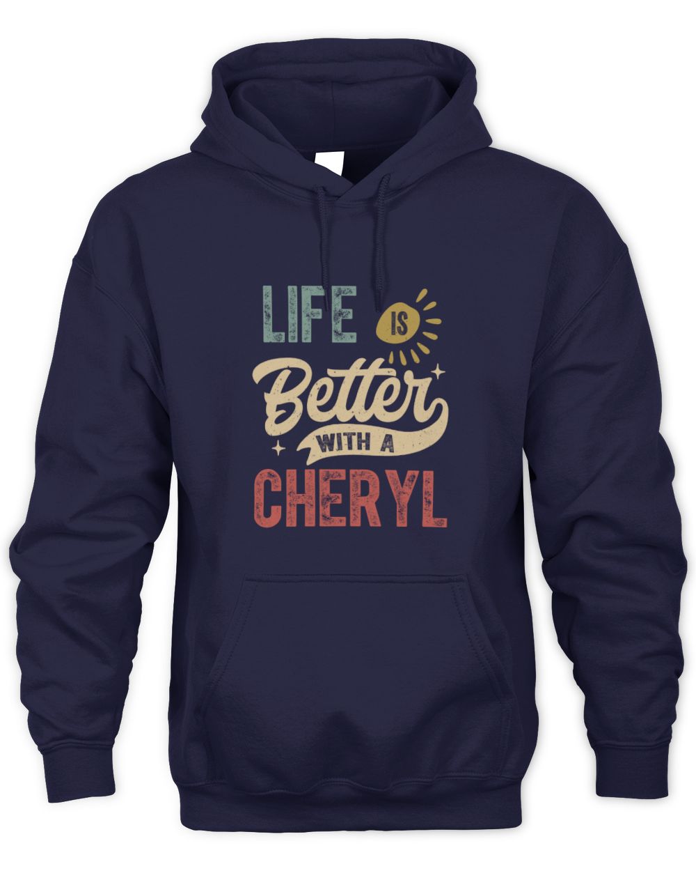 Life Is Better With a Name Personalized Retro T-Shirt CHERYL-48 / Unisex Hoodie / navy