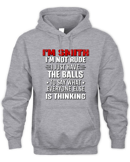 I'm Name I'm Not Rude I Just Have The Balls Funny T-Shirt SMITH M1-46 / Unisex Hoodie / sport grey