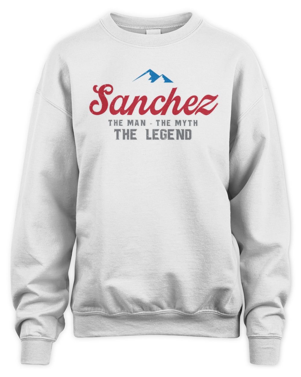 The Man The Myth The Legend Coors Light Beer T-Shirt SANCHEZ M1-S84 / Unisex Sweatshirt / white