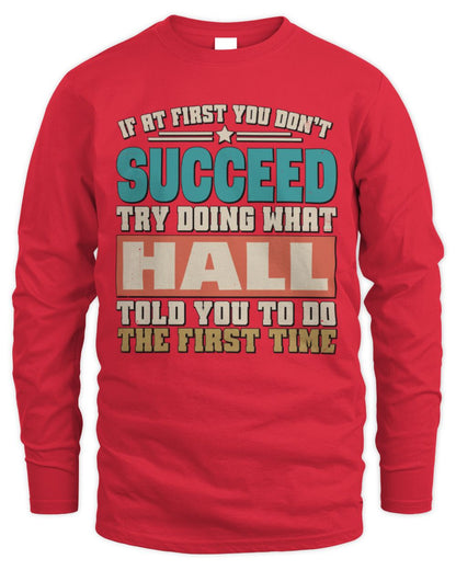 If at First You Don't Succeed Funny Vintage Shirt HALL M1-53 / Men's Long Sleeved T-Shirt / red