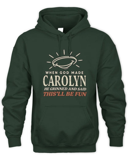 When God Made Your Name Funny Western T-Shirt T-Shirt CAROLYN M1-S82 / Unisex Hoodie / forest green