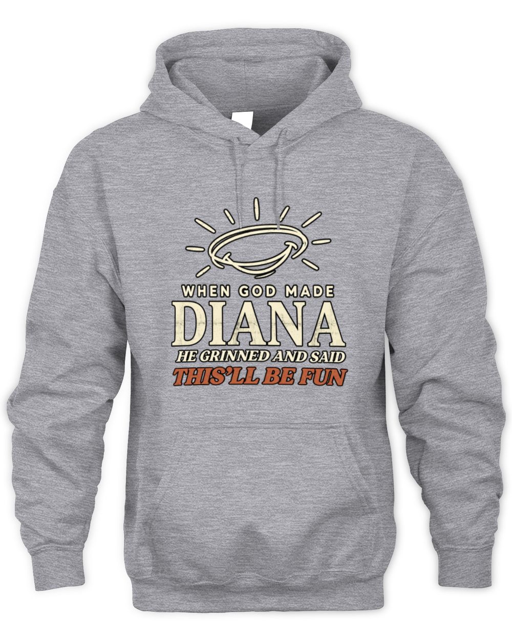 When God Made Your Name Funny Western T-Shirt T-Shirt DIANA M1-S82 / Unisex Hoodie / sport grey