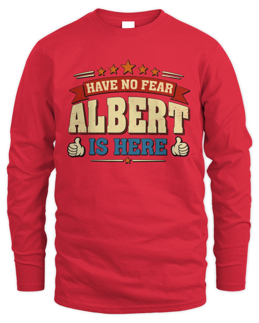 Have No Fear Your Name Is Here Cool Graphic T-Shirt ALBERT M1-71 / Men's Long Sleeved T-Shirt / red
