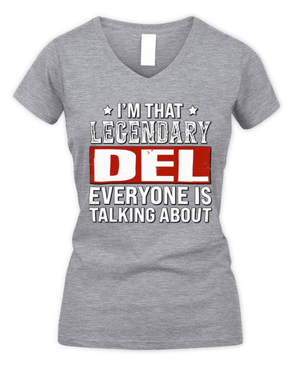 I'm That Legendary Name Everyone Is Talking About Funny Graphic T-Shirt DEL M1-73 / Women's V-Neck T-Shirt / sport grey