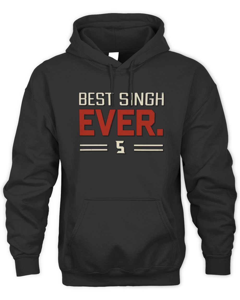 Best Your Name Ever Cool Shirt SINGH M1-58 / Unisex Hoodie / black