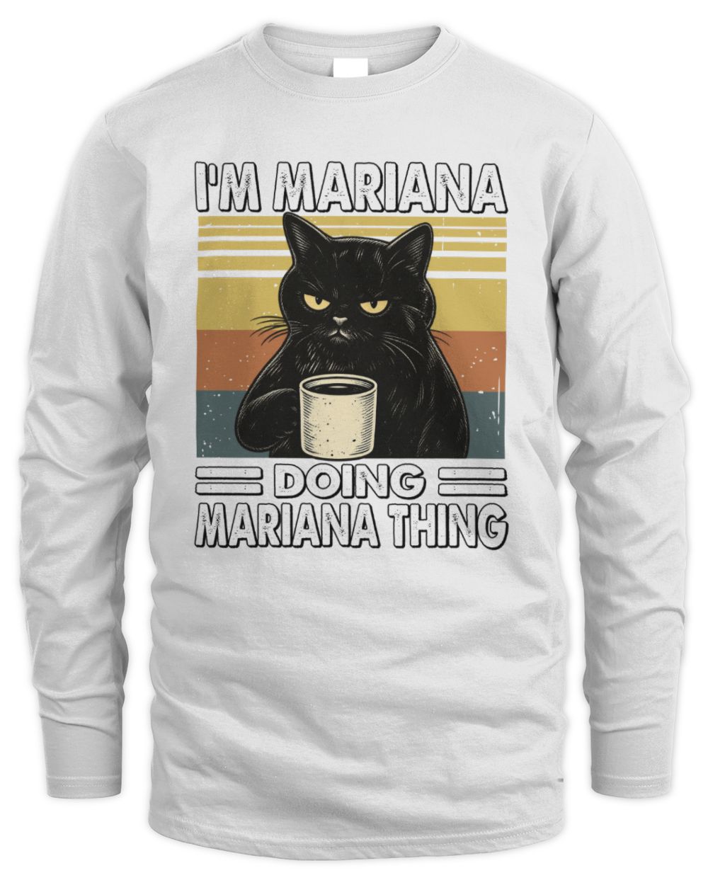 I'm Name Doing Name Thing Grumpy Black Cat Shirt MARIANA M1-79 / Men's Long Sleeved T-Shirt / white