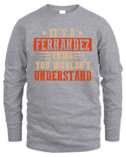 It's a Name Thing Personalized Funny Shirt FERNANDEZ M1-51 / Men's Long Sleeved T-Shirt / sport grey