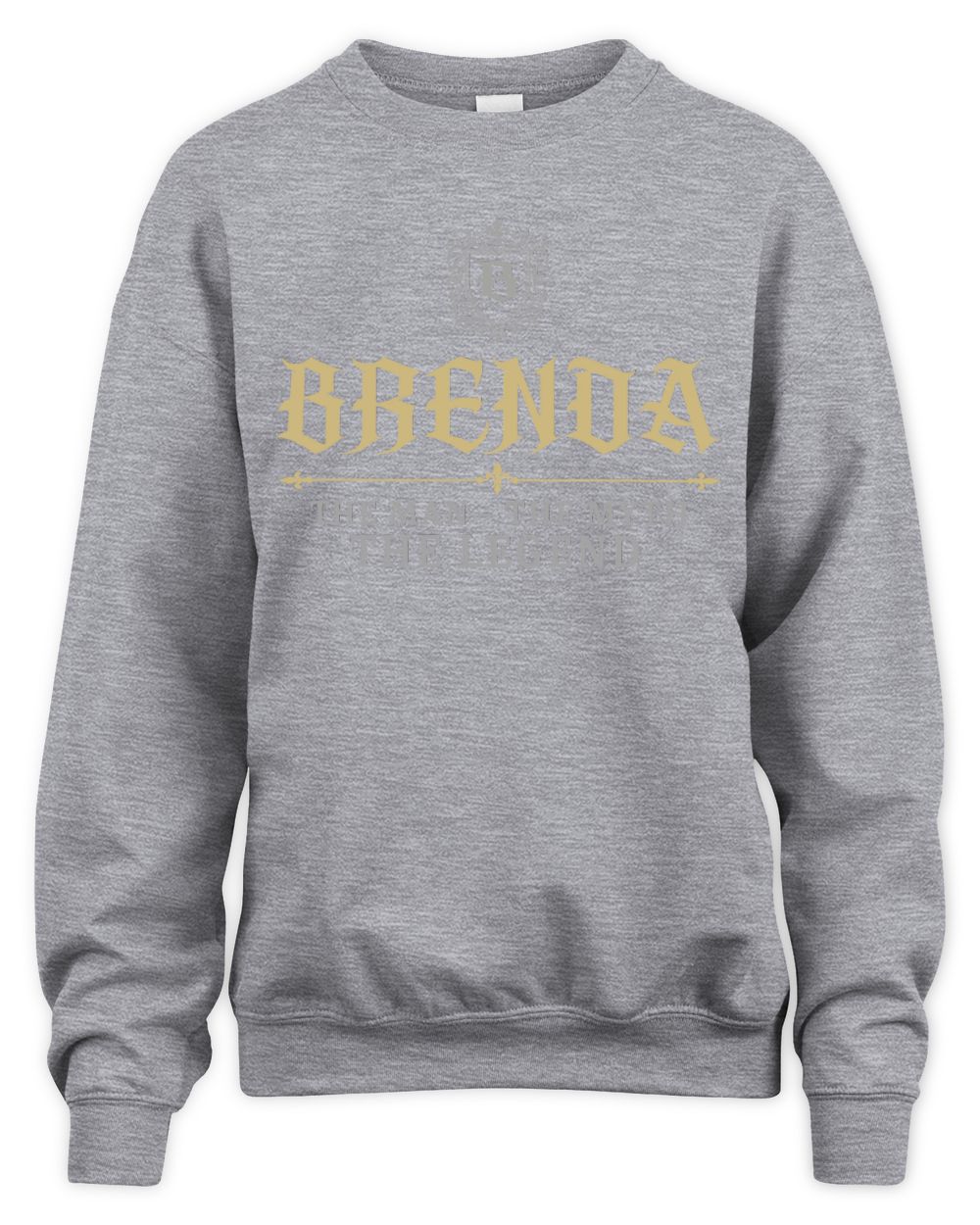 The Man The Myth The Legend Western Shirt BRENDA M1-78 / Unisex Sweatshirt / sport grey