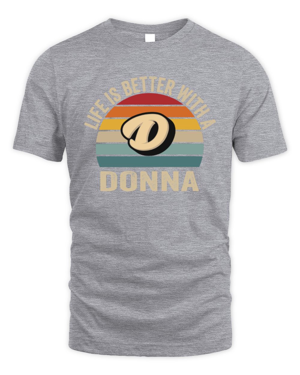 Life Is Better with Name Vintage Sun Shirt DONNA M1-50 / Unisex Standard T-Shirt / sport grey
