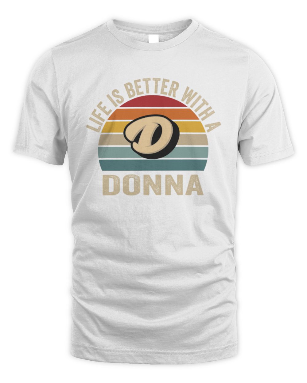 Life Is Better with Name Vintage Sun Shirt DONNA M1-50 / Unisex Standard T-Shirt / white