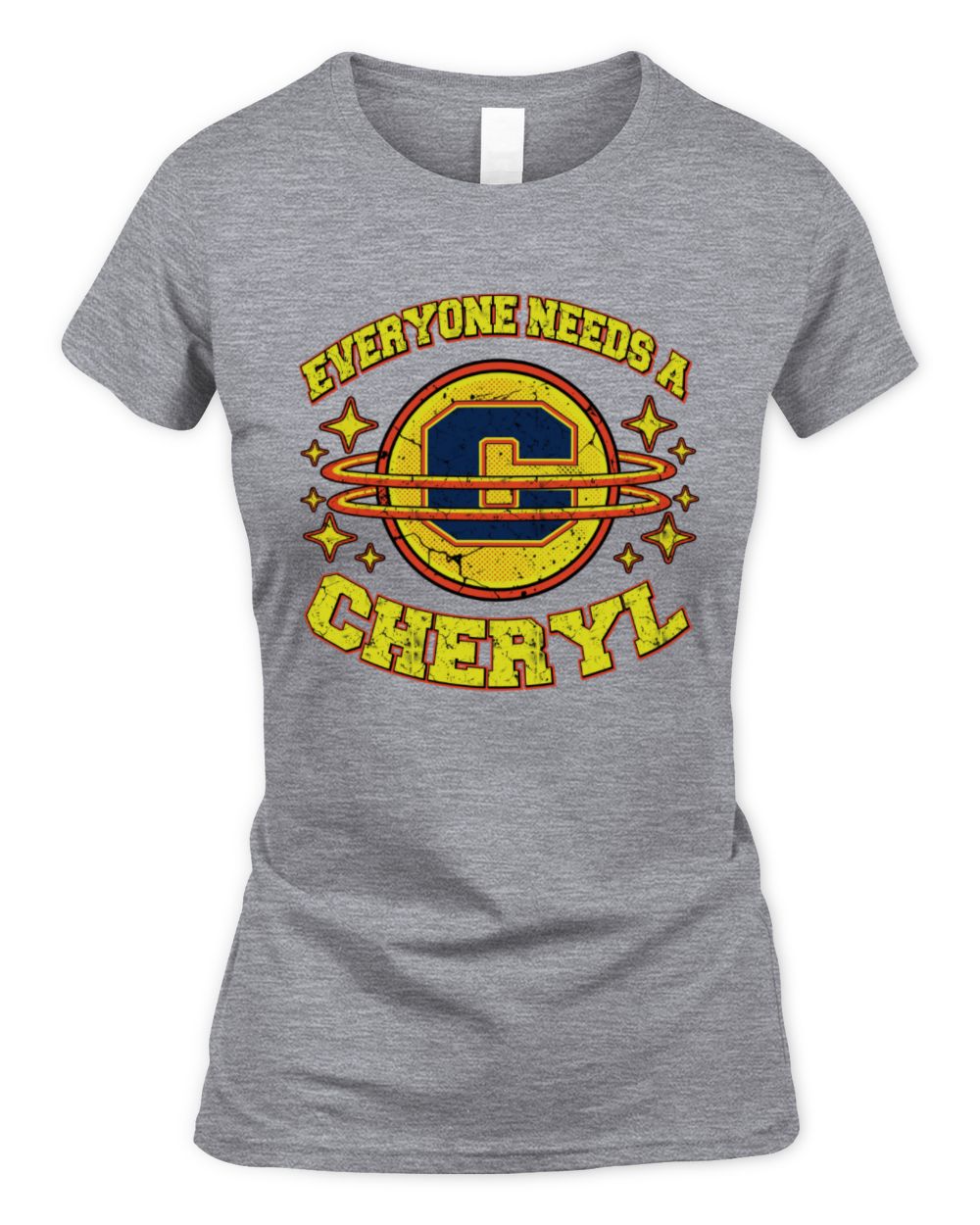 Everyone Needs a Your Name Shirt CHERYL M1-76 / Women's Standard T-Shirt / sport grey