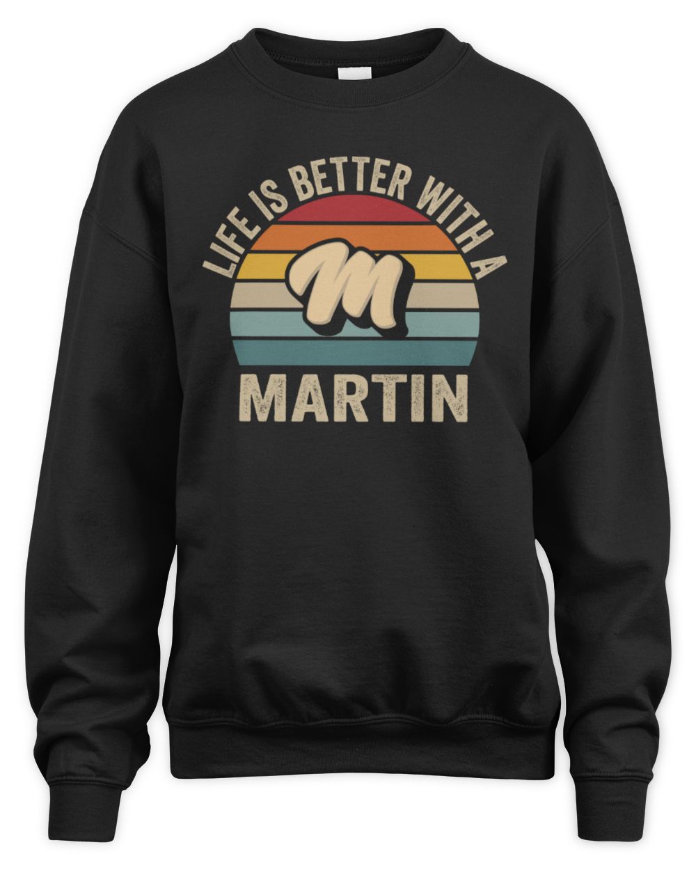 Life Is Better with Name Vintage Sun Shirt MARTIN M1-50 / Unisex Sweatshirt / black