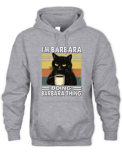 I'm Name Doing Name Thing Grumpy Black Cat Shirt BARBARA M1-79 / Unisex Hoodie / sport grey