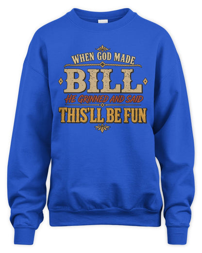 When God Made Your Name Funny Western T-Shirt BILL M1-81 / Unisex Sweatshirt / royal