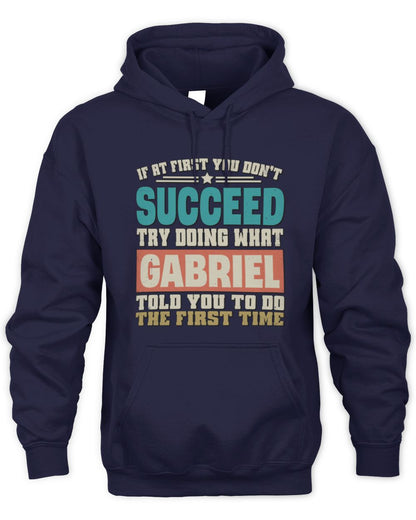 If at First You Don't Succeed Funny Vintage Shirt GABRIEL M1-53 / Unisex Hoodie / navy