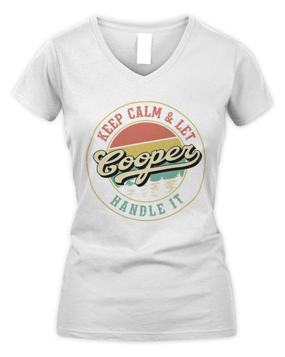 Keep Calm Let Your Name Handle It Retro T-Shirt COOPER M1-54 / Women's V-Neck T-Shirt / white