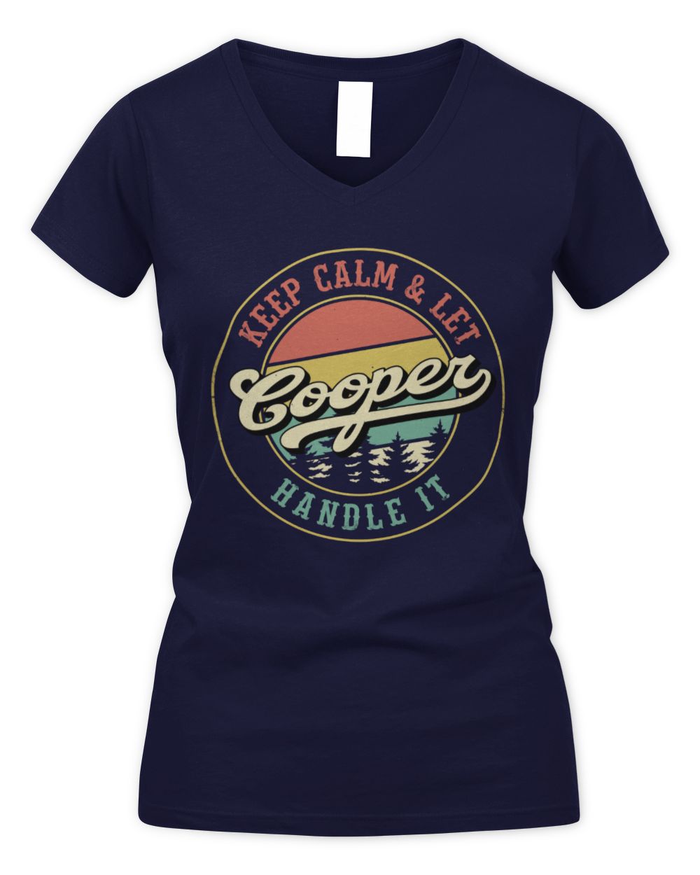 Keep Calm Let Your Name Handle It Retro T-Shirt COOPER M1-54 / Women's V-Neck T-Shirt / navy